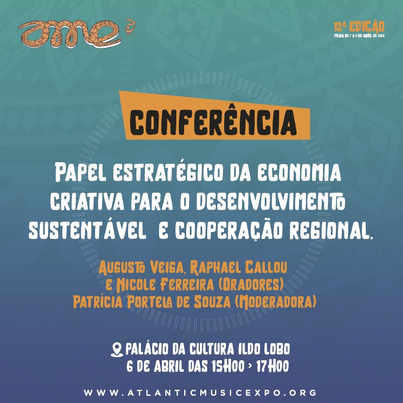 Conferência: Papel estratégico da economia criativa para o desenvolvimento sustentável e cooperação regional.
